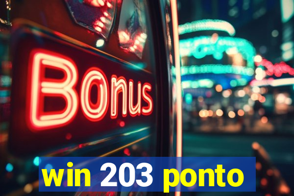 win 203 ponto